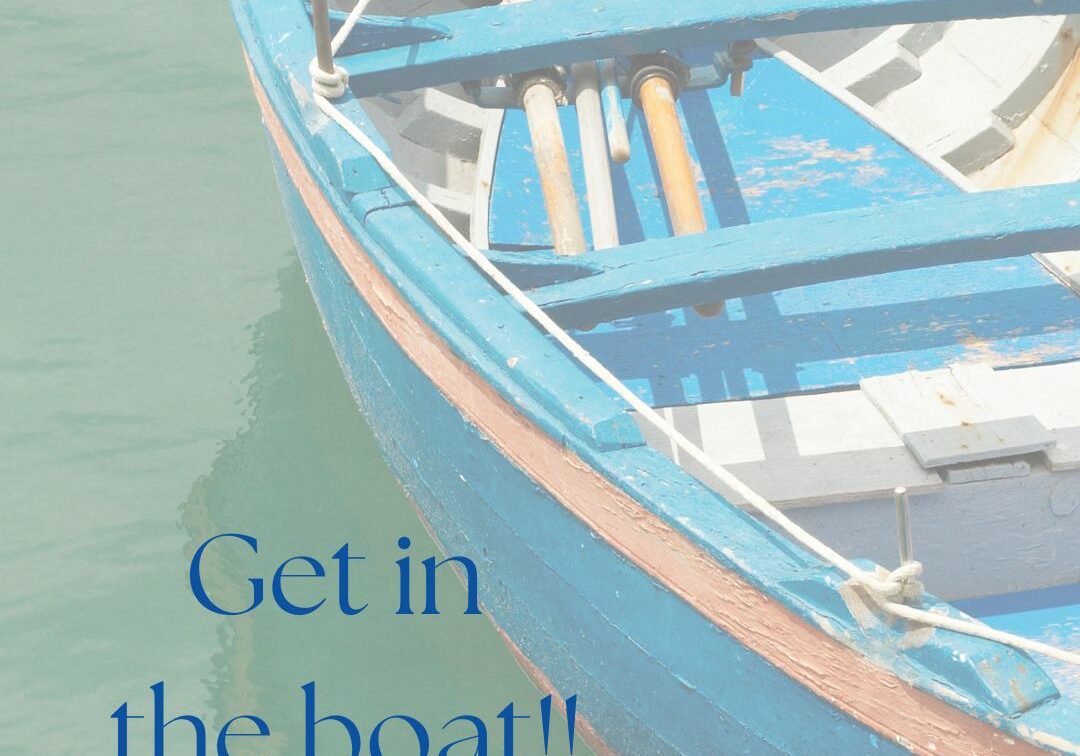 Get in the boat!! (Instagram Post)